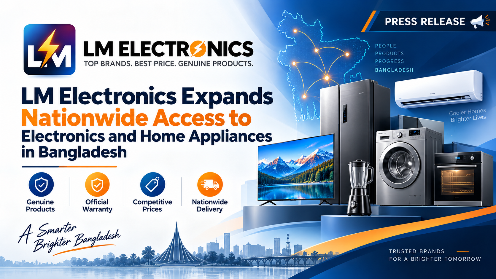 LM Electronics Expands Nationwide Access to Electronics and Home Appliances in Bangladesh LM Electronics Expands Nationwide Access to Electronics and Home Appliances in Bangladesh